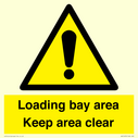 loading-bay-area-keep-area-clear-sign~